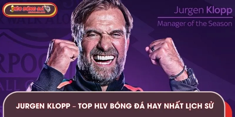 Jurgen Klopp – Top HLV bóng đá hay nhất lịch sử hàng đầu